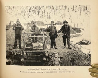 The Gold Fields of the Klondike:; Illustrating all the incidents that occurred to the many who engaged in the great stampede to the gold fields of the Klondike, including the interesting scenes at Dawson and the principal mines in operation during the time, upwards of ten millions dollars were extracted : also scenes of the new Atlin District, as photographed by Case and Draper of Skagway.