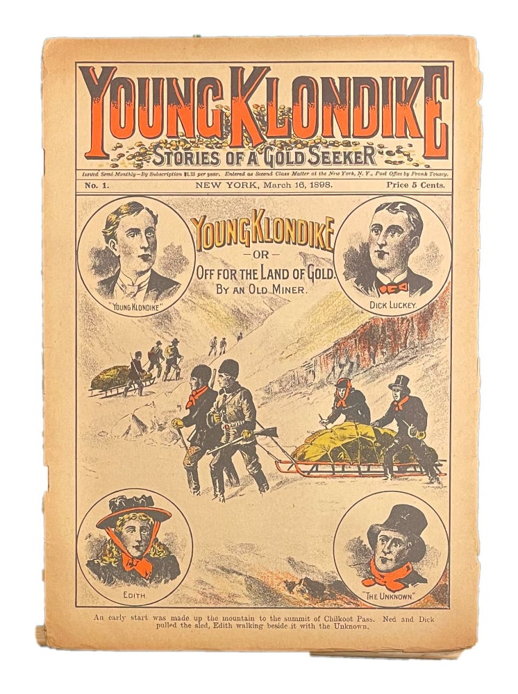 Item #14088 Young Klondike: Stories of a Gold Seeker; Young Klondike -or- Off for the Land of Gold [Dime Novel Club reprint of original No. 1 March 16, 1898] [Illustration by Albert Berghaus]. By an Old Miner, Francis W. Doughty.