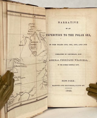 Narrative of an Expedition to the Polar Sea, in the years 1820, 1821, 1822, and 1823; Commanded by Lieutenant, now Admiral Ferdinand Wrangell, of the Russian Imperial Navy