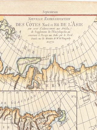 Nouvelle Representation des Cotes Nord et est De L'Asie; pour servir d'Eclaircissement aux Articles du Supplement de l'Encyclopedie qui Concernent le Passage aux Indes par le Nord. Gravee sous la direction de Mr de Vaugoundy en 1772 Suppl 3 Carte