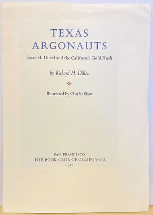Item #14241 Texas Argonauts | Isaac H. Duval and the California Gold Rush [PROSPECTUS ONLY]....