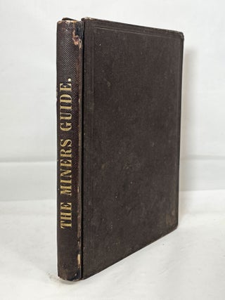 Item #14278 The Miner's Guide, and Metallurgist's Directory. J. W. Orton, James Wilfred