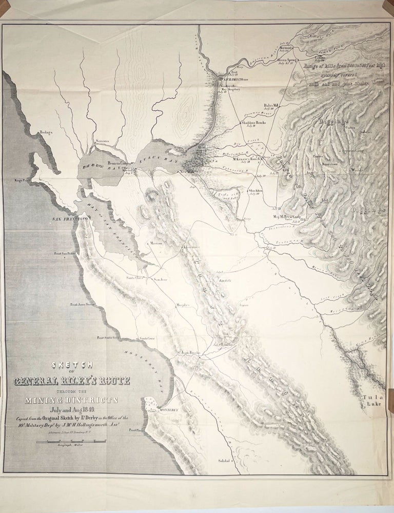 Item #14303 Sketch of General Riley's Route through the Mining Districts July and Aug. 1849; From the Original Sketch by Lt. Derby in the Office of the 10th Military Department by J Mc. Hollingsworth, Asst. [Ackermann's Lithograph] [31st Congress, 1st Session, House Ex. Doc. No. 17, Serial 573, Message From the President (Zachary Taylor), December 31, 1849]. Lt. George Horatio Derby.
