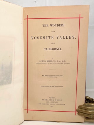 The Wonders of the Yosemite Valley, and of California; [John P. Soule, photography credit] [Revised and Enlarged]