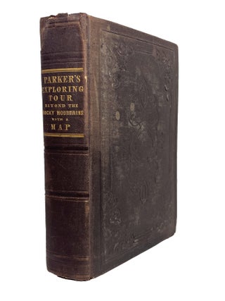 Item #14320 Journal of an Exploring Tour Beyond the Rocky Mountains,; Under the Direction of the ...