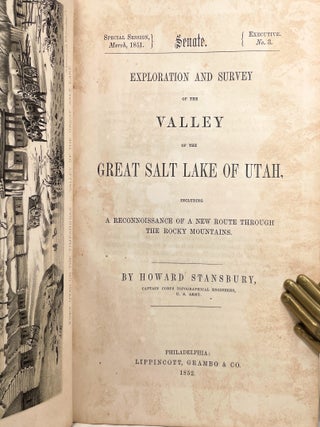 Exploration and Survey of the Valley of the Great Salt Lake of Utah, including a Reconnaissance of a New Route through the Rocky Mountains ; [32nd Congress, Special Session, March 1851, Senate Ex. Doc. #3, Serial 608]