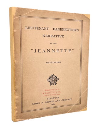 Item #14347 Lieutenant Danenhower's Narrative of the "Jeannette" John W. Danenhower