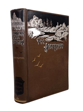 Item #14350 Our Lost Explorers: The Narrative of the Jeannette Arctic Expedition; As related by...