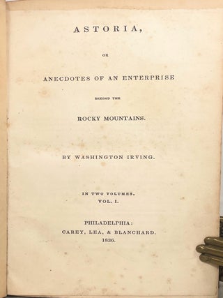 Astoria, or Anecdotes of an Enterprise Beyond the Rocky Mountains