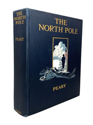 Item #14401 The North Pole; Its Discovery under the Auspices of the Peary Arctic Club. Robert E....