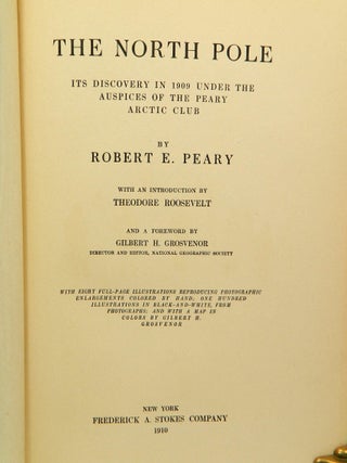The North Pole; Its Discovery under the Auspices of the Peary Arctic Club