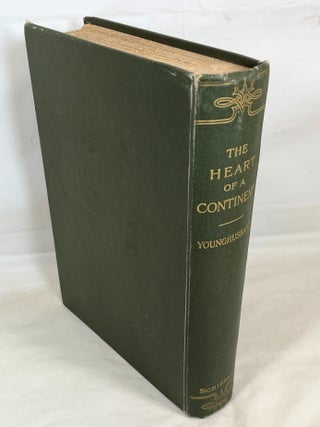 The Heart of a Continent; A Narrative of Travels in Manchuria, Across the Gobi Desert, Through the Himalayas, the Pamirs, and Chitral, 1884-1894