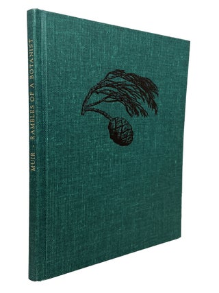 Item #14414 Rambles of a Botanist Among the Plants and Climates of California; [Introduction by...