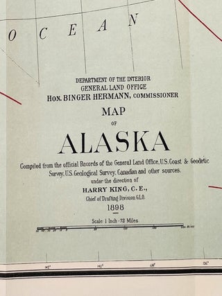 Map of Alaska; Compiled from the Official Records of the General Land Office, U. S. Coast and Geodetic Survey, U. S. Geological Survey, Canadian and other sources, under the Direction of Harry King, C.E., Chief of Drafting Division G. L. O. ....., Hon. Binger Hermann Commissioner, Compiled and Drawn by M. Hendges