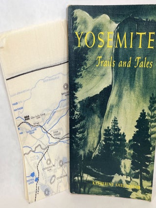 Yosemite Trails and Tales; [Images by Ansel Adams]