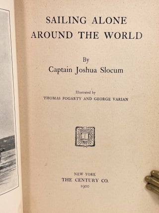 Sailing Alone Around The World; [llustrated by Thomas Fogarty and George Varian]