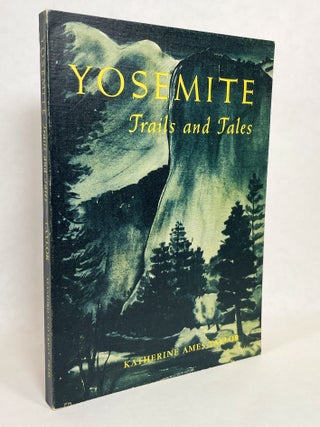 Yosemite Trails and Tales; [Images by Ansel Adams