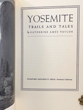 Yosemite Trails and Tales; [Images by Ansel Adams]